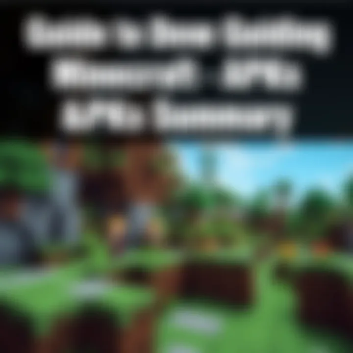 Comprehensive Guide to Downloading Minecraft APKs Summary
